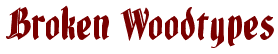 BrokenWoodtypes