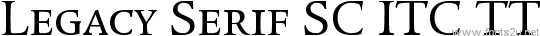 Legacy Serif SC ITC TT