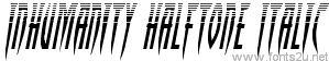 Inhumanity Halftone Italic