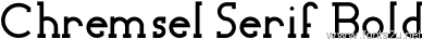 Chremsel Serif Bold