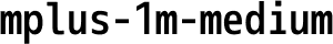 M+ 1m medium