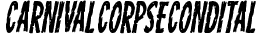 Carnival Corpse Extra-Expanded Italic