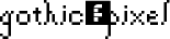 Gothic Pixel